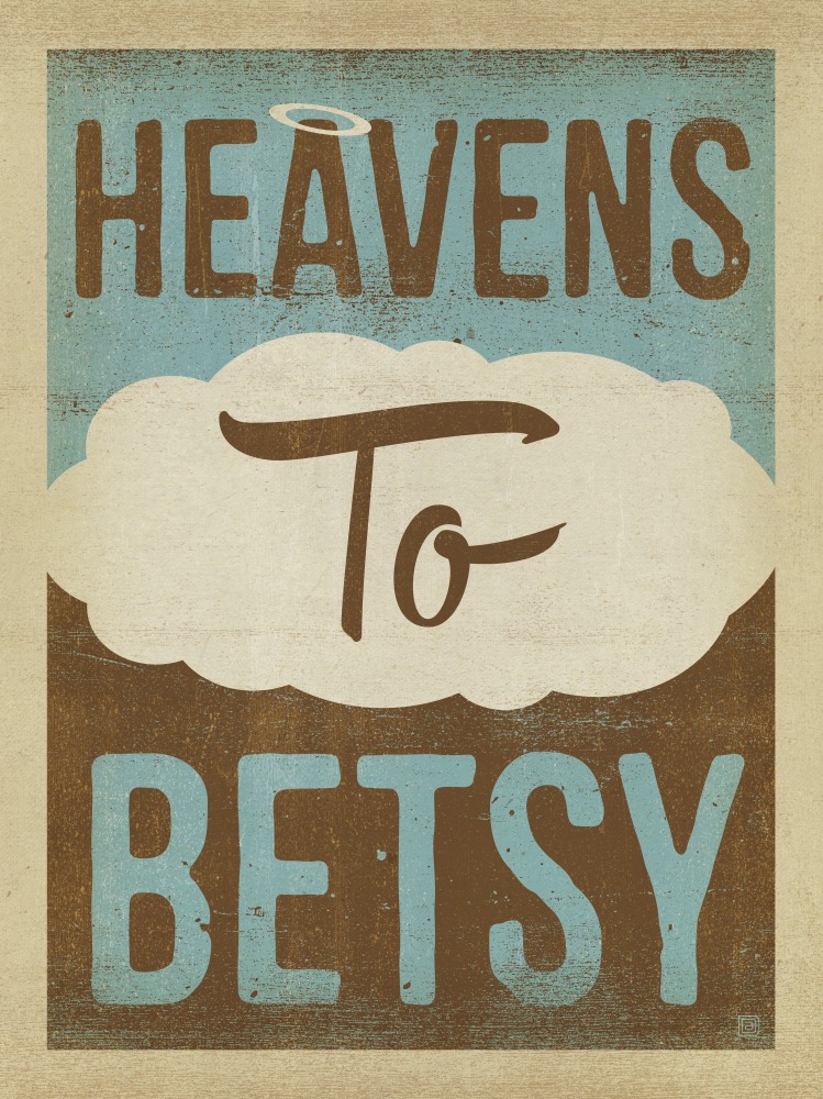 Canvas on Demand Poster Print 12 x 16 entitled Heavens to Betsy