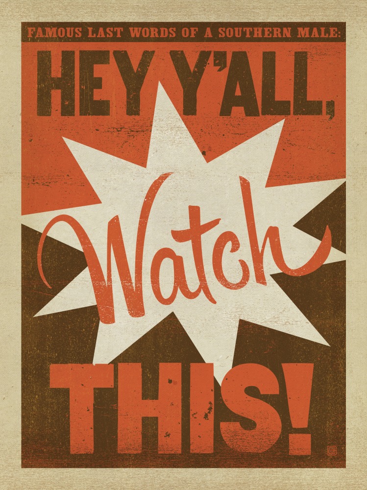 Canvas on Demand Poster Print 12 x 16 entitled Hey Y'all Watch This
