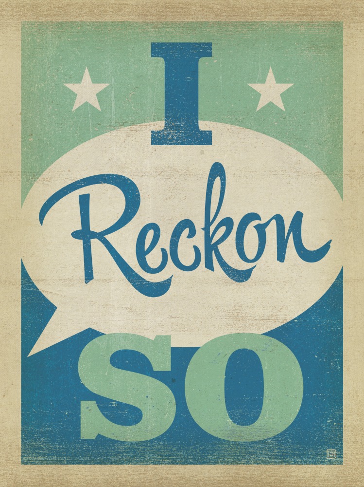 Canvas on Demand Poster Print 12 x 16 entitled I Reckon So