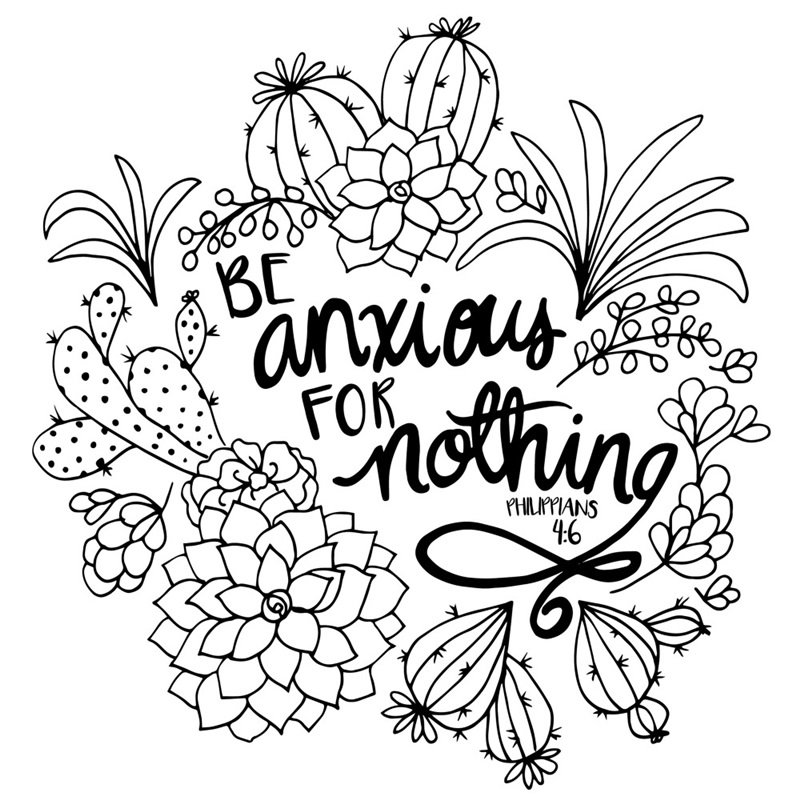 Be Anxious For Nothing Handlettered Coloring
